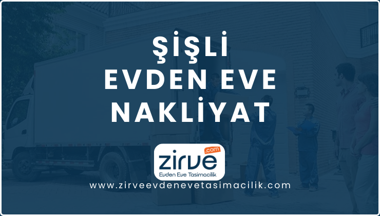 Şişli Evden Eve Nakliyat