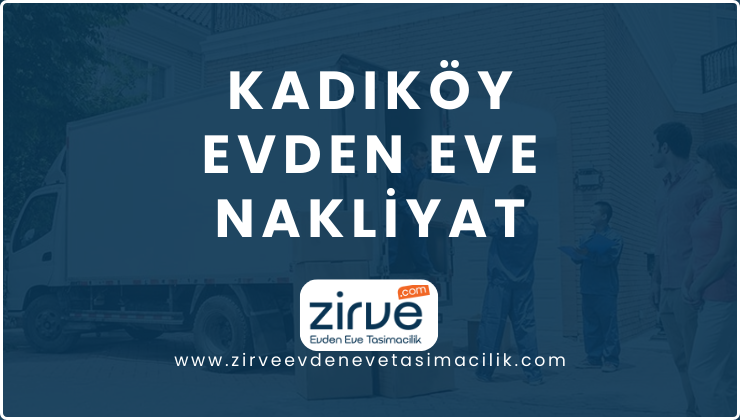 Kadıköy Evden Eve Nakliyat