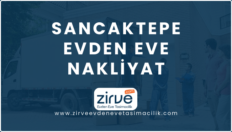 Sancaktepe Evden Eve Nakliyat