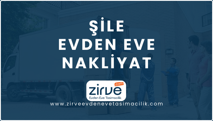 Şile Evden Eve Nakliyat