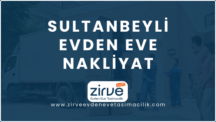 Sultanbeyli Evden Eve Nakliyat