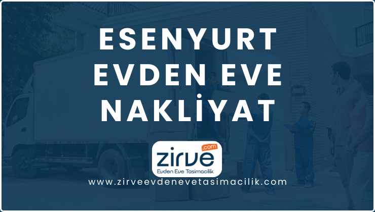 Esenyurt Evden Eve Nakliyat